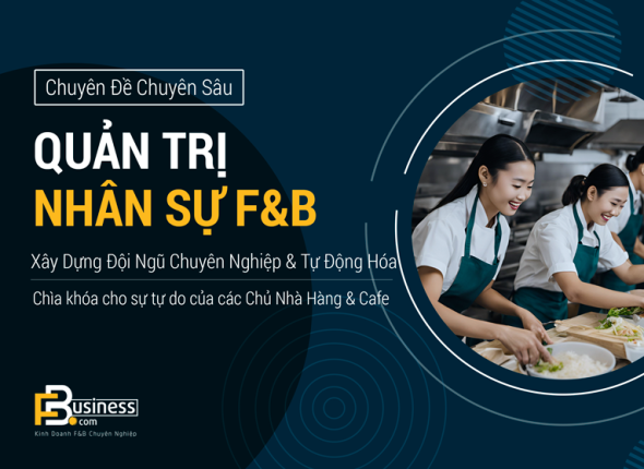 Khóa học quản trị nhân sự nhà hàng và quán cafe